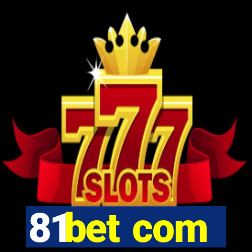 81bet com